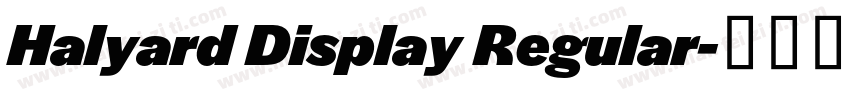 Halyard Display Regular字体转换